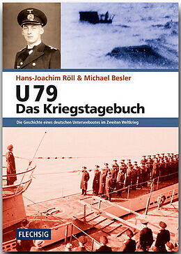 Fester Einband U 79  Das Kriegstagebuch von Hans-Joachim Röll, Michael Besler