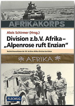 Fester Einband Division z.b.V. Afrika  Alpenrose ruft Enzian von 