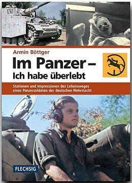 Fester Einband Im Panzer - Ich habe überlebt von Armin Böttger