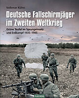 Fester Einband Deutsche Fallschirmjäger im Zweiten Weltkrieg von Volkmar Kühn