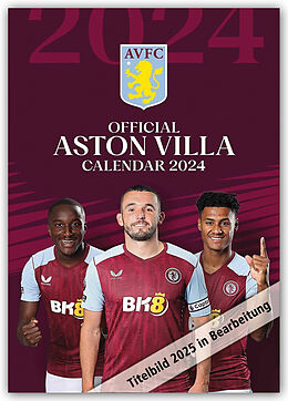 Kalender Aston Villa FC 2025  A3-Posterkalender  Original Danilo-Kalender [Mehrsprachig] [Kalender] von Danilo