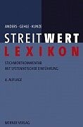 Kartonierter Einband Streitwert-Lexikon von Monika Anders, Burkhard Gehle, Wolfgang Kunze