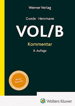 Fester Einband Kommentar zur VOL/B von Matthias Goede, Alexander Herrmann