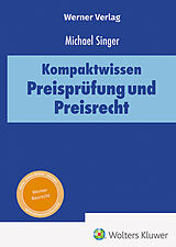 Fester Einband Kompaktwissen öffentliches Preisrecht aus der Praxis von Michael Singer