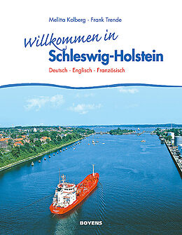 Fester Einband Willkommen in Schleswig-Holstein von Frank Trende