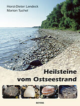 Kartonierter Einband Heilsteine vom Ostseestrand von Horst D Landeck, Marion Tuchel
