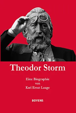 E-Book (epub) Theodor Storm. Eine Biographie von Karl Ernst Laage