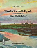E-Book (epub) Theodor Storms Halligwelt von Karl Ernst Laage