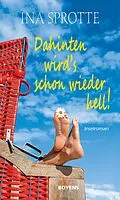 E-Book (epub) Dahinten wird's schon wieder hell! von Ina Sprotte