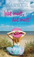 E-Book (epub) Wat mutt, dat mutt! von Ina Sprotte