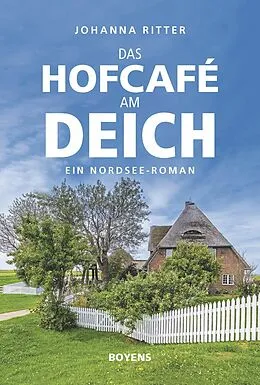 E-Book (epub) Das Hofcafé am Deich von Johanna Ritter