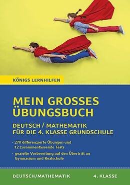 Kartonierter Einband Königs Lernhilfen: Mein großes Übungsbuch Deutsch &amp; Mathematik für die 4. Klasse von 
