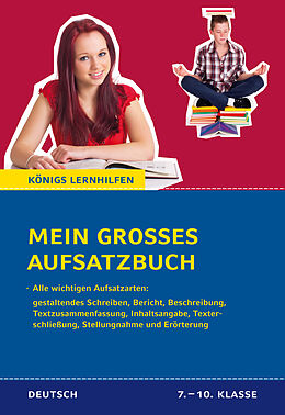 Kartonierter Einband Mein großes Aufsatzbuch - Deutsch 7.-10. Klasse von Christine Friepes, Annett Richter
