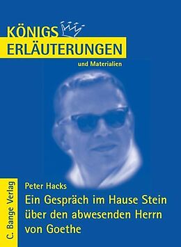 Kartonierter Einband Ein Gespräch im Hause Stein über den abwesenden Herrn von Goethe von Peter Hacks. von Peter Hacks