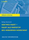 E-Book (epub) Goethes Faust  Faust als Prototyp des modernen Menschen? von Rüdiger Bernhardt