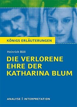 Kartonierter Einband Die verlorene Ehre der Katharina Blum von Heinrich Böll. von Heinrich Böll