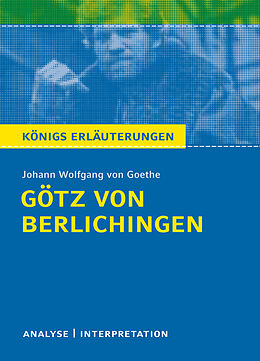 Kartonierter Einband Götz von Berlichingen von Goethe - Königs Erläuterungen. von Johann Wolfgang von Goethe