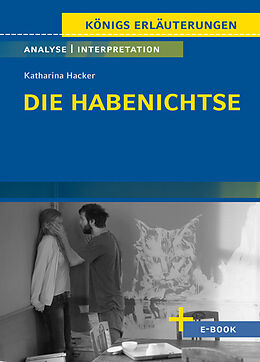 Buch Die Habenichtse von Katharina Hacker - Textanalyse und Interpretation von Katharina Hacker