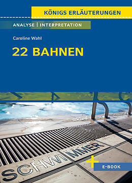  22 Bahnen von Caroline Wahl - Textanalyse und Interpretation von Caroline Wahl