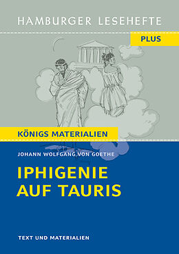 Kartonierter Einband Iphigenie auf Tauris von Johann Wolfgang von Goethe (Textausgabe) von Johann Wolfgang von Goethe