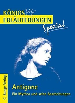 Kartonierter Einband Antigone. Ein Mythos und seine Bearbeitungen von Werner Theurich