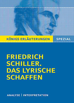 Kartonierter Einband Schiller. Das lyrische Schaffen. von Friedrich Schiller, Rüdiger Bernhardt