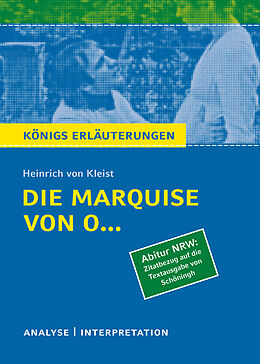Kartonierter Einband Die Marquise von O... von Heinrich von Kleist (Abitur NRW. Zitatbezug auf die Textausgabe von Schöningh). von Heinrich von Kleist