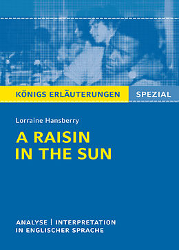Kartonierter Einband A Raisin in the Sun von L. Hansberry - Textanalyse und Interpretation von Lorraine Hansberry