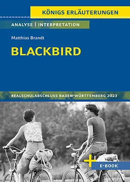E-Book (epub) Blackbird von Matthias Brandt - Textanalyse und Interpretation von Sabine Hasenbach