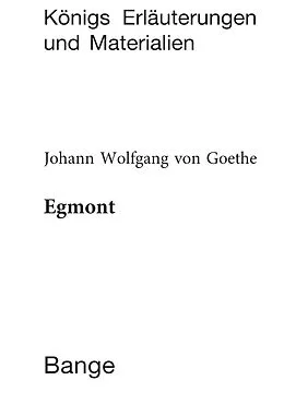E-Book (pdf) Egmont. Textanalyse und Interpretation. von Johann Wolfgang von Goethe, Hans Ulrich Lindken