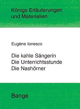 eBook (pdf) Die kahle Sängerin, Die Unterichtsstunde und Die Nashörner. Textanalyse und Interpretation de Eugene Ionesco