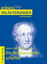 E-Book (pdf) Die Wahlverwandtschaften von Johann Wolfgang von Goethe. Textanalyse und Interpretation. von Johann W von Goethe