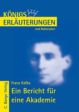 E-Book (pdf) Ein Bericht für eine Akademie von Franz Kafka. Textanalyse und Interpretation. von Franz Kafka