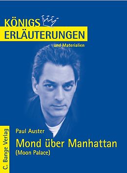 E-Book (pdf) Mond über Manhattan - Moon Palace von Paul Auster. Textanalyse und Interpretation in deutscher Sprache. von Paul Auster