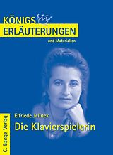 E-Book (pdf) Die Klavierspielerin von Elfriede Jelinek. Textanalyse und Interpretation. von Elfriede Jelinek