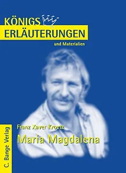 E-Book (pdf) Maria Magdalena von Franz Xaver Kroetz. Textanalyse und Interpretation. von Franz X Kroetz