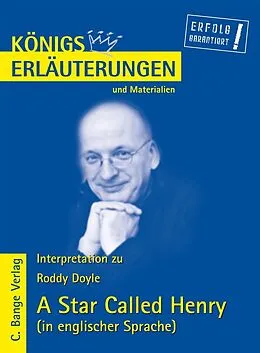 E-Book (pdf) A Star Called Henry von Roddy Doyle. Textanalyse und Interpretation in englischer Sprache. von Roddy Doyle