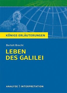 E-Book (pdf) Leben des Galilei von Bertolt Brecht. Textanalyse und Interpretation mit ausführlicher Inhaltsangabe und Abituraufgaben mit Lösungen. von Bertolt Brecht