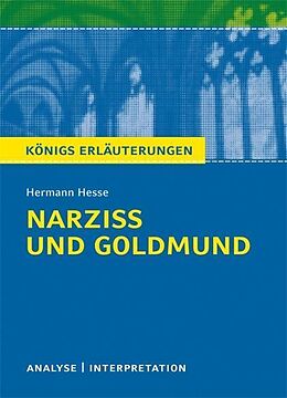 E-Book (pdf) Narziß und Goldmund von Hermann Hesse. Textanalyse und Interpretation mit ausführlicher Inhaltsangabe und Abituraufgaben mit Lösungen. von Hermann Hesse