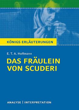 E-Book (pdf) Das Fräulein von Scuderi von E.T.A Hoffmann - Textanalyse und Interpretation von E T A Hoffmann