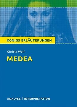 E-Book (pdf) Medea von Christa Wolf. Textanalyse und Interpretation mit ausführlicher Inhaltsangabe und Abituraufgaben mit Lösungen. von Christa Wolf