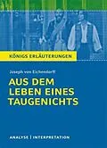 E-Book (pdf) Aus dem Leben eines Taugenichts von Joseph von Eichendorff. Textanalyse und Interpretation mit ausführlicher Inhaltsangabe und Abituraufgaben mit Lösungen. von Josef von Eichendorff