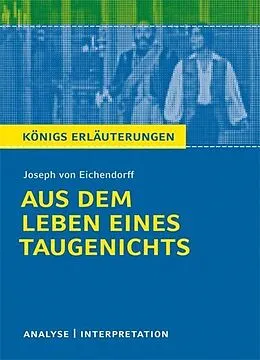 E-Book (pdf) Aus dem Leben eines Taugenichts von Joseph von Eichendorff. Textanalyse und Interpretation mit ausführlicher Inhaltsangabe und Abituraufgaben mit Lösungen. von Josef von Eichendorff