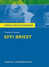 E-Book (pdf) Effi Briest von Theodor Fontane. Textanalyse und Interpretation mit ausführlicher Inhaltsangabe und Abituraufgaben mit Lösungen. von Theodor Fontane