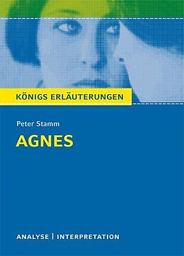 E-Book (pdf) Agnes von Peter Stamm. Textanalyse und Interpretation mit ausführlicher Inhaltsangabe und Abituraufgaben mit Lösungen. von Peter Stamm