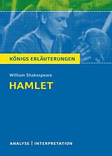 E-Book (pdf) Hamlet von Wiliam Shakespeare. Textanalyse und Interpretation mit ausführlicher Inhaltsangabe und Abituraufgaben mit Lösungen. von William Shakespeare