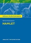 E-Book (pdf) Hamlet von Wiliam Shakespeare. Textanalyse und Interpretation mit ausführlicher Inhaltsangabe und Abituraufgaben mit Lösungen. von William Shakespeare