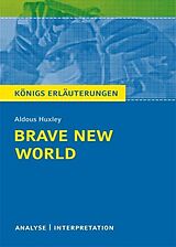 eBook (pdf) Brave New World - Schöne neue Welt von Aldous Huxley. Textanalyse und Interpretation mit ausführlicher Inhaltsangabe und Abituraufgaben mit Lösungen. de Aldous Huxley