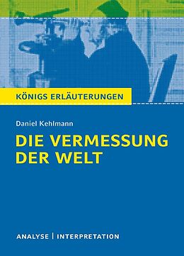 E-Book (pdf) Die Vermessung der Welt von Daniel Kehlmann. Textanalyse und Interpretation mit ausführlicher Inhaltsangabe und Abituraufgaben mit Lösungen. von Daniel Kehlmann