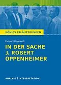 E-Book (pdf) In der Sache J. Robert Oppenheimer. Königs Erläuterungen. von Heinar Kipphardt